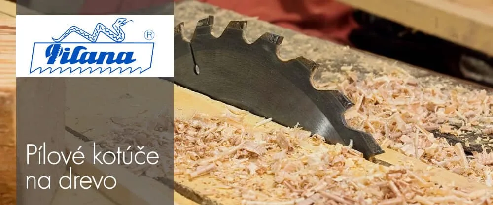 Pílové kotúče na drevo Pilana